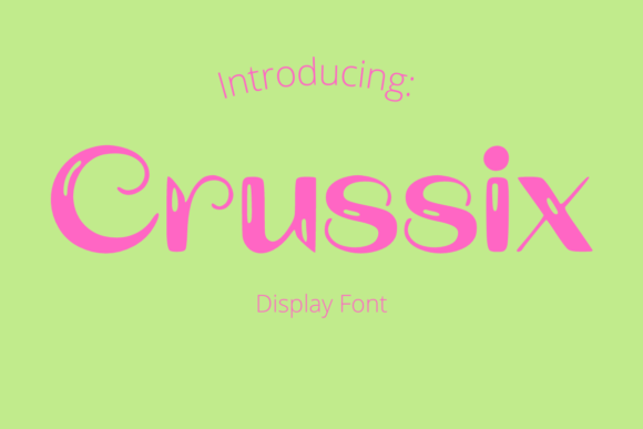 Crussix: A Playful Display Font That Feels Like Handmade Magic