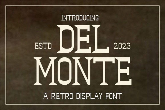 Del Monte: A Display Serif Font That Elevates Real Small Business Branding