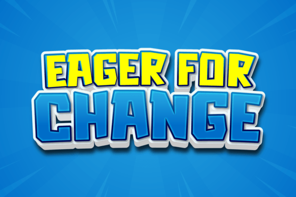 Eager for Change: A Bold Display Font for Digital Design