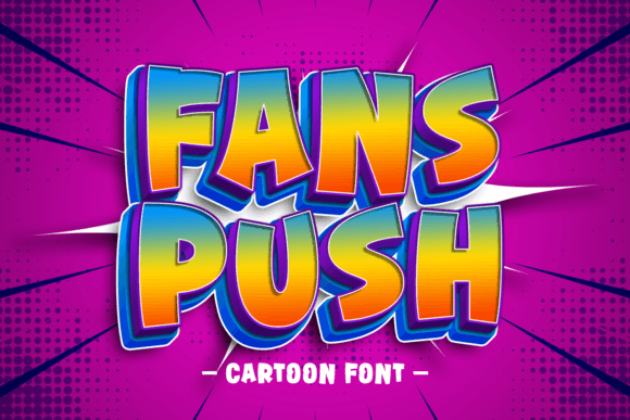 Fans Push: A Playful Display Font for Scroll-Stopping Marketing